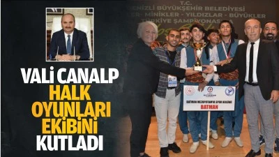 Vali Canalp, halk oyunları ekibini kutladı