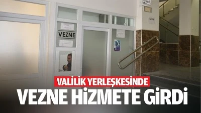 Valilik yerleşkesinde vezne hizmete girdi