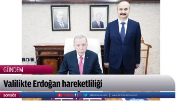 Valilikte Erdoğan hareketliliği
