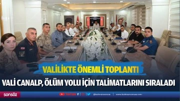 Valilikte önemli toplantı