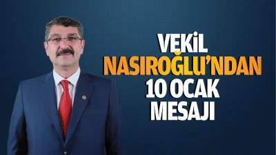 Vekil Nasıroğlu’ndan 10 Ocak mesajı