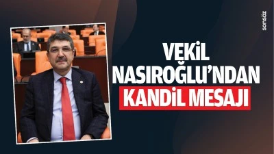 Vekil Nasıroğlu’ndan kandil mesajı; “Arınma gecesi…”