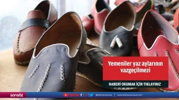 Yemeniler yaz aylarının vazgeçilmezi