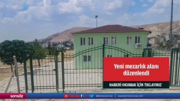 Yeni mezarlık alanı düzenlendi