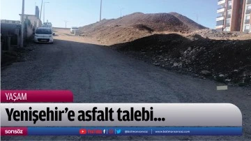 Yenişehir’e asfalt talebi...