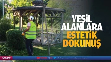 Yeşil alanlara estetik dokunuş