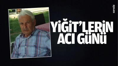 Yiğit’lerin acı günü