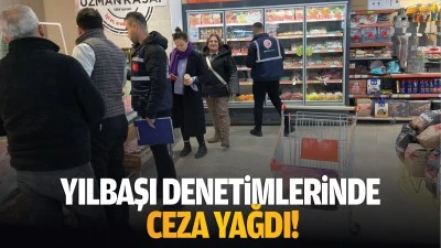 Yılbaşı denetimlerinde ceza yağdı!