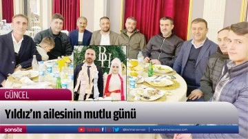 Yıldız’ın ailesinin mutlu günü