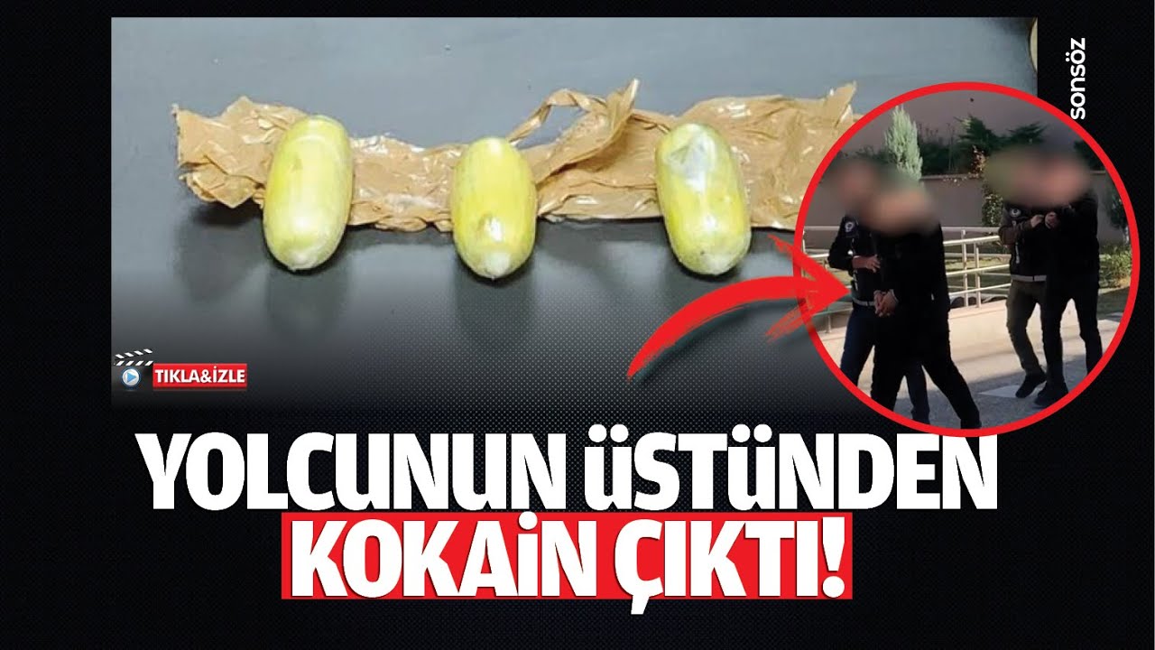 Yolcunun üstünden kokain çıktı!