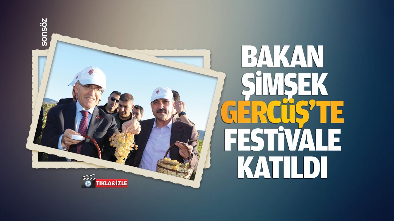 Bakan Şimşek, Gercüş’te festivale katıldı