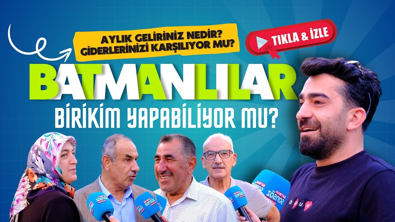 Batmanlılar birikim yapabiliyor mu?