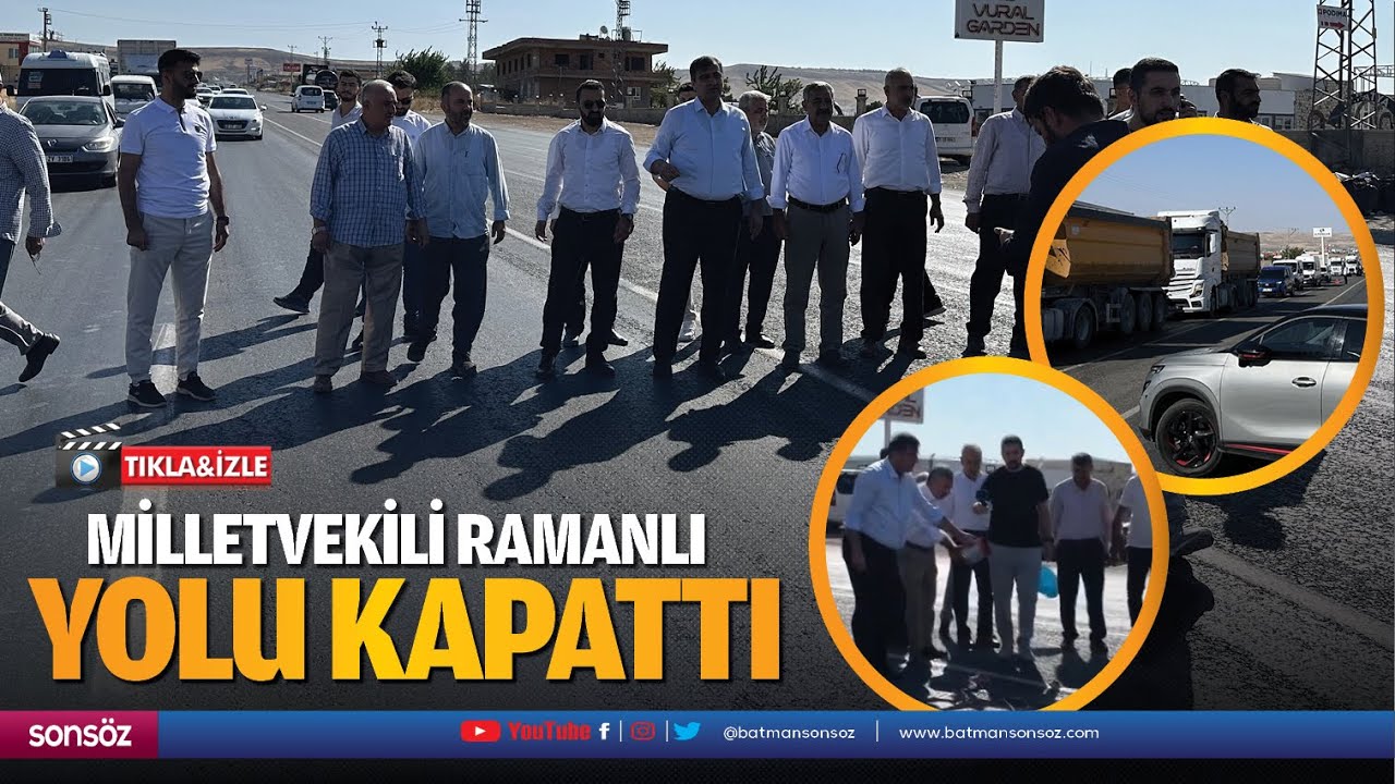 Milletvekili Ramanlı yolu kapattı