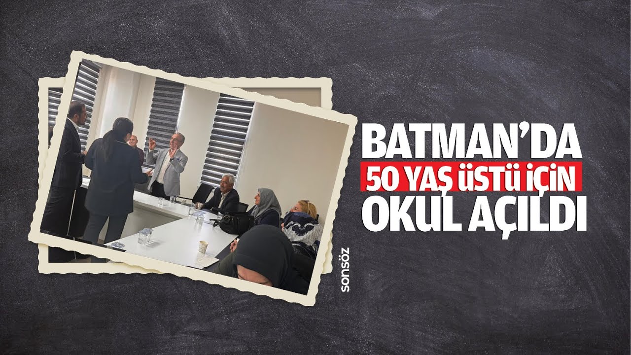 Batman’da 50 yaş üstü için okul açıldı