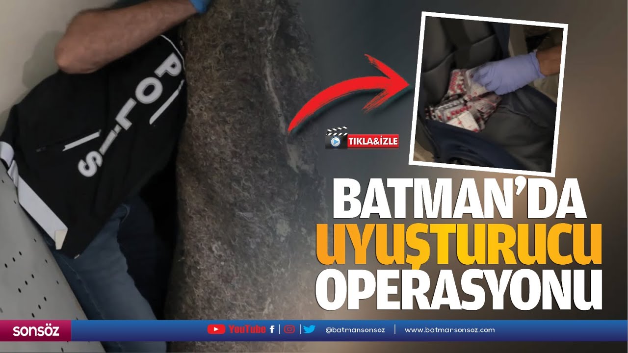 Batman'da uyuşturucu operasyonu